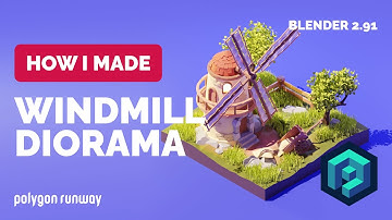 Windmill Diorama Blender 2.91 - 3D Modeling Process | Polygon Runway