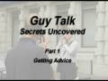 Guy talk  part 1  getting advice