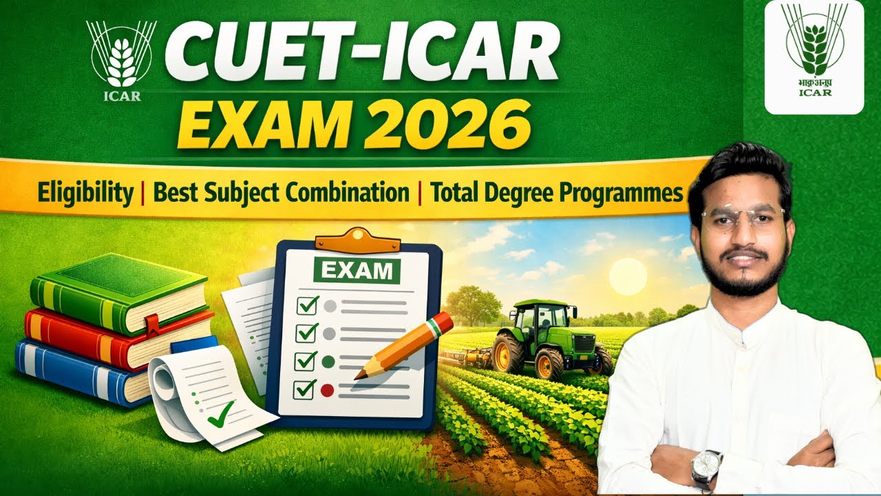 CUET-ICAR 2026 | कौन-सा Subject लें? | Eligibility | Best Subject Combination | All Degree Programme