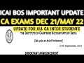 ICAI Announcement | ICAI BOS Important Update | CA Intermediate Dec 21/May 2022 Exam | CA Exams