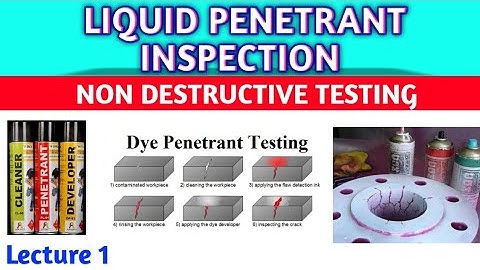 Lecture 1 - Liquid Penetrate Inspection//Non Destructive Testing #nondestructivetesting
