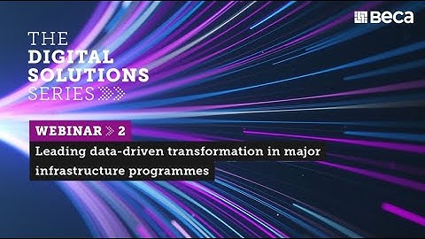 Leading data-driven transformation in major infrastructure programmes