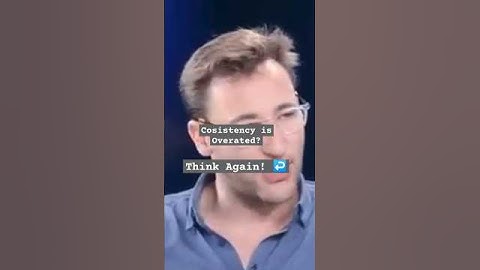 Simon Sinek on Consistency How Consistent Actions Lead to Success | The Secret to Winning in Trading