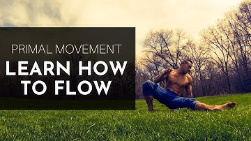 PRIMAL MOVEMENT Flow Series: Part 1