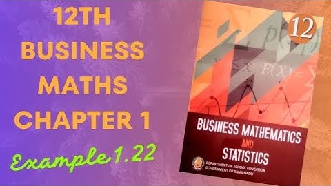 Applications of matrices and determinants 12th Business maths Chapter-1 Example:1.22