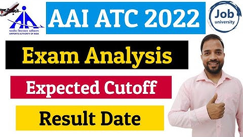 AAI ATC 2022 Exam Analysis,  Expected Cutoff & Result Date
