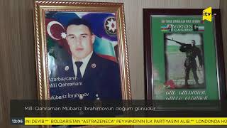 Milli Qəhrəman Mübariz İbrahimovun doğum günüdür