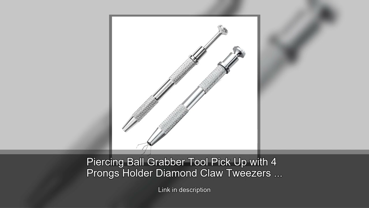 Piercing Ball Grabber Tool Pick Up with 4 Prongs Holder Diamond Claw Tweezers for Small Parts G