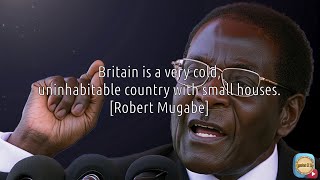 30 Minute Collection Of Quotes By Robert Mugabe : Wisdom and Controversy.