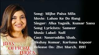 Mujhe Paisa Mila - LYRICS | Lahoo Ke Do Rang | Kumar Sanu | Alka Yagnik