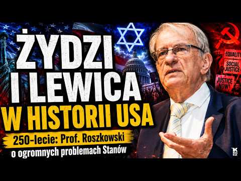 JEWS AND THE LEFT IN THE USA. 250th Anniversary: Prof. Roszkowski on the problems of the States, ...