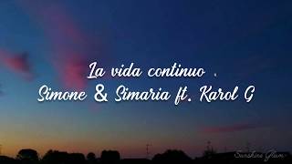 Download Lagu La vida continuo - Simone \u0026 Simaria ft. Karol G (letra original y traducida) MP3