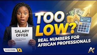Why Your Salary Offer Is Too Low (Real Numbers for African Professionals)