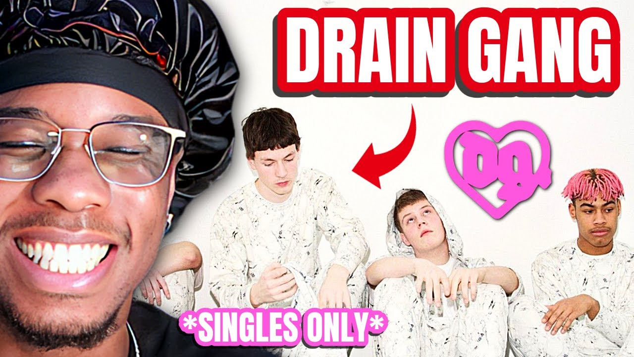 My Viewers Put Me On to DRAIN GANG & FRIENDS (SINGLES ONLY EDITION)