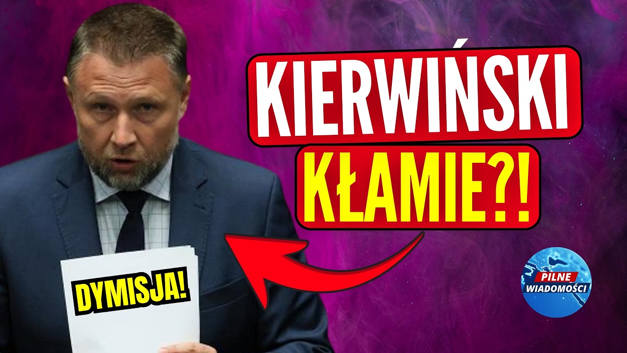 PILNE! POLITYCY KONTROLUJĄ KIERWIŃSKIEGO, WYCIEKŁY KŁAMSTWA?!