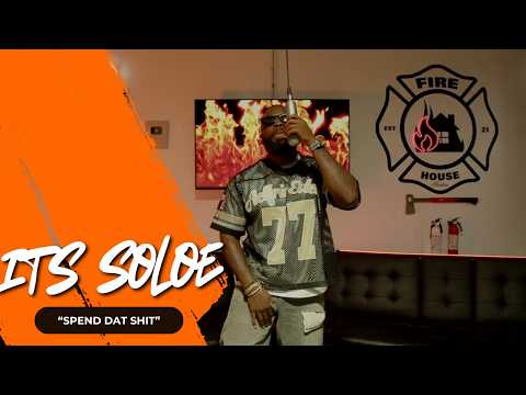 ItsSoloe "Spend That Shit" (FireHouse Freestyle)