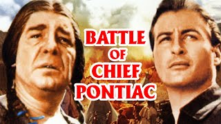 Battles Of Chief Pontiac 1952 | Full Movie | Action Adventure Drama | Hollywood English Movie 2024