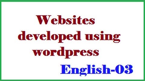 Websites developed using wordpress English-03-vlr training