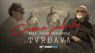 Video thumbnail of "Crvena jabuka feat. Josip Pejaković - Tvrđava (Official video)"