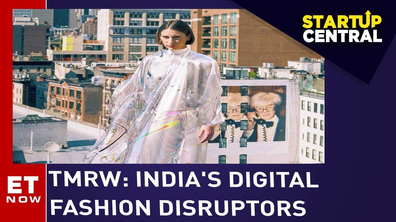 TMRW: India's Digital Fashion Disruptors | Startup Central | ET Now
