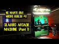 Micro builds 5   classic arcade machine part 1 no mans sky