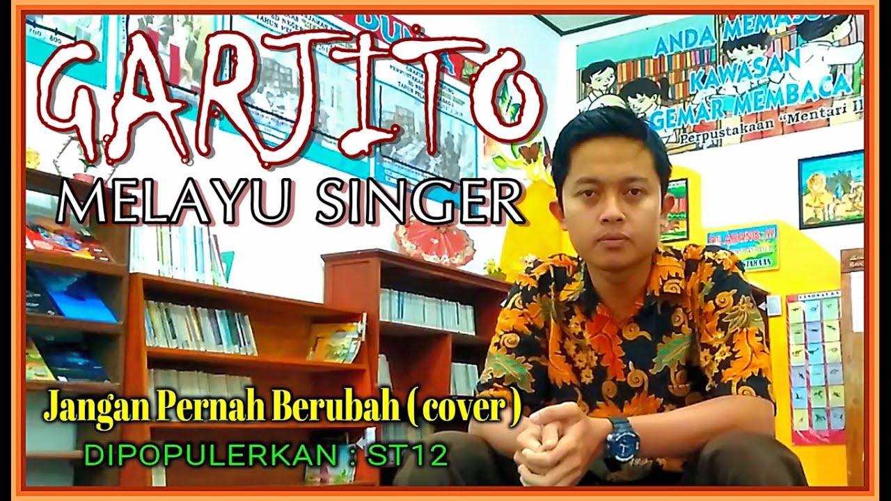 🔴Jangan Pernah Berubah - ST12 | Garjito - Cover kemendikbud 2013