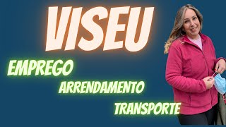 CIDADES PARA MORAR EM PORTUGAL-VISEU 2022 -EMPREGO ARRENDAMENTO E TRANSPORTE- NORTE DE PORTUGAL