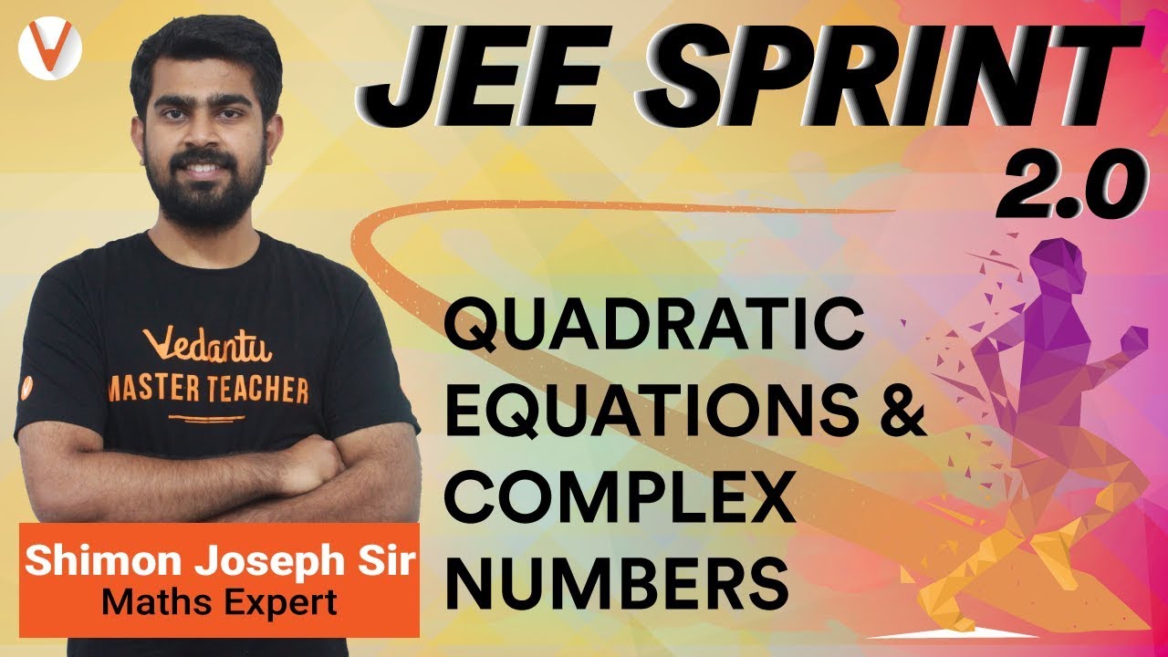 Quadratic Equations | Complex Numbers Questions | IIT JEE Maths | IIT JEE 2020 | JEE MAINS | Vedantu