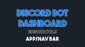 Discord Bot Dashboard #12.3 - Implement AppBar/NavBar
