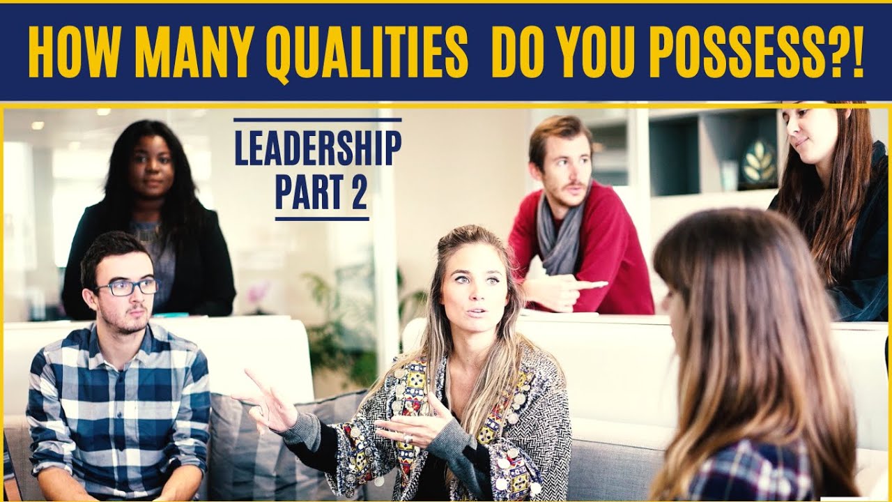 Top 5 leadership qualities of great leaders