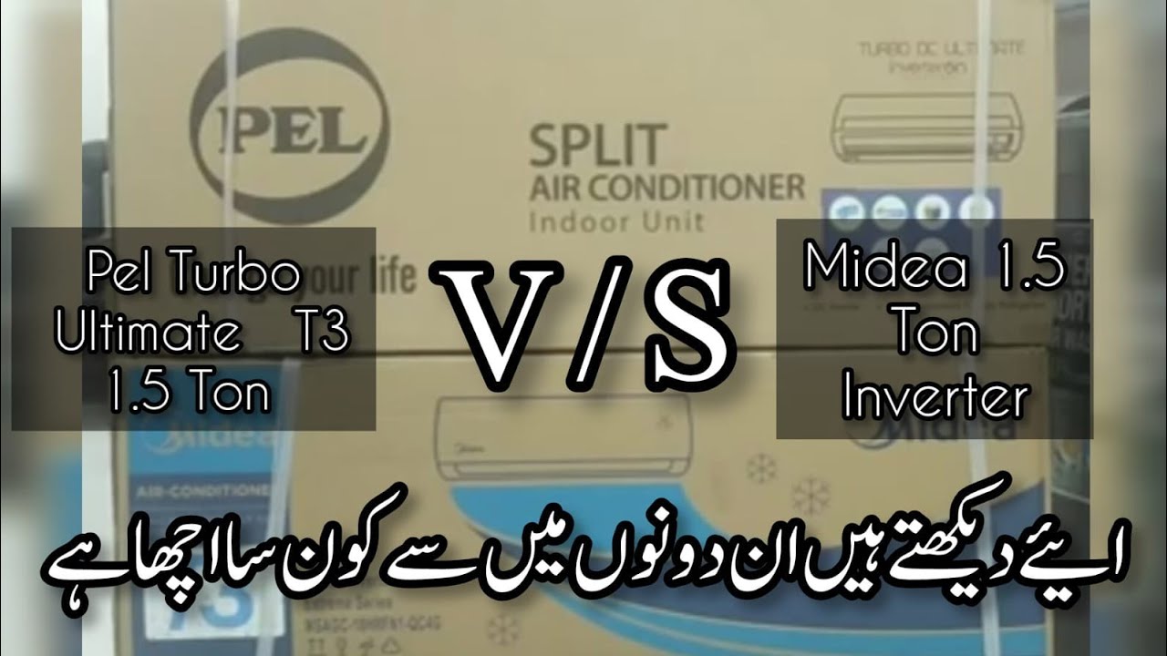 Pel Vs Midea | Air Conditioner | Pel Turbo Ultimate Vs Midea 1.5 Ton INV New Model  