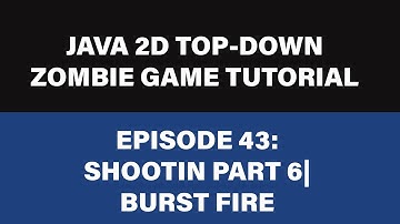 Java 2D  Zombie Game Tutorial - 43 Shooting Part 6 | Burst fire