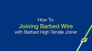 How to Join Barbed Wire with Barbed High Tensile Joiner