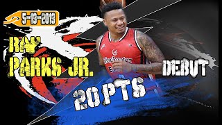 Ray Parks Jr. Full Debut Highlights 20 pts vs Meralco Bolts | 05-19-2019