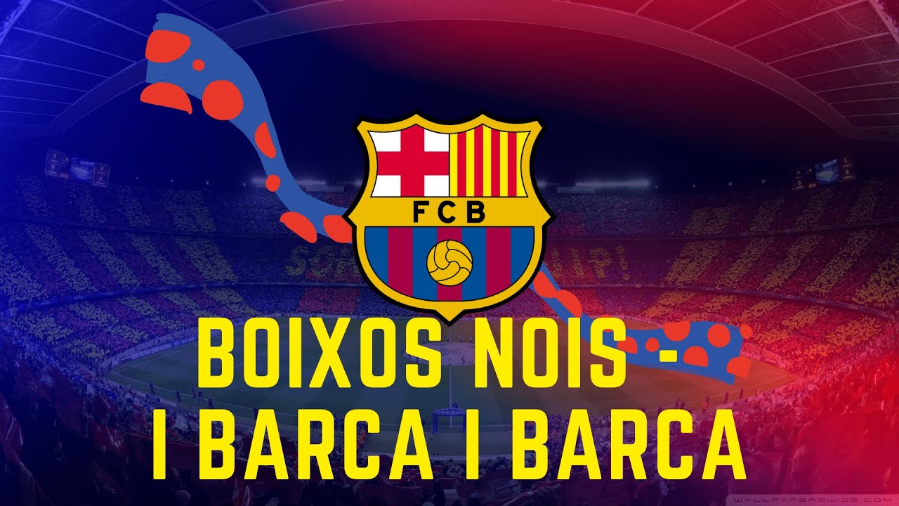 Boixos Nois I Barça with English and Catalan Lyrics - FC Barcelona Ultras Song