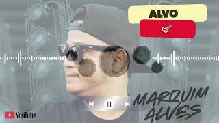 Alvo - Marquim Alves