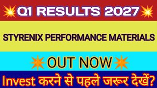 Styrenix Performance Material Limited Q1 Results 🔴 Styrenix Results 🔴 Styrenix Share Latest News