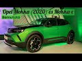 Opel Mokka (2020) és Mokka-e bemutató | Tudnivalók, felszereltség