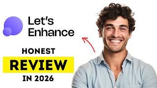 LetsEnhance Review: Best AI Image Upscaler in 2026 (Honest Review)