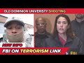 FBI identifies ODU shooting suspect, investigating it as terrorist act