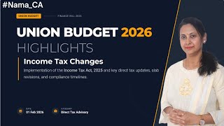 Union Budget 2026–27 Highlights | Direct Tax Changes Explained in 10 Minutes
