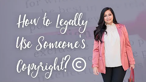 How to Legally Use Someone's Copyrighted Material for Your Business
