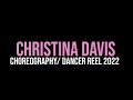 Christina davis  choreographydancer reel 2022