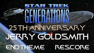 Star Trek: Generations | RESCORE | Jerry Goldsmith Theme