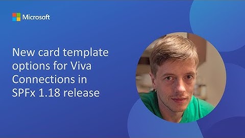 New card template options for Viva Connections in SPFx 1.18 release