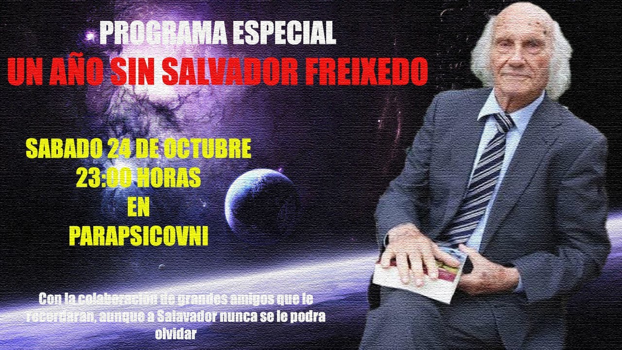 ESPECIAL SALVADOR FREIXEDO - YouTube