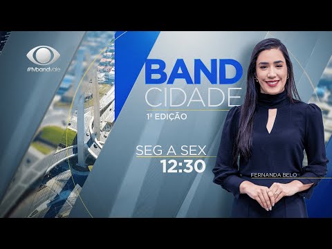 BAND CIDADE 1ª EDIÇÃO - 21/02/2025