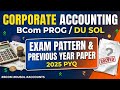 Corporate Accounting Bcom Prog Exam Pattern Previous Year Paper DU SOL 2ND SEMESTER