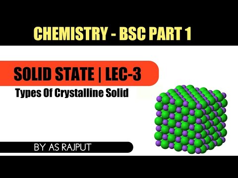 Solid state 03 | Types of Crystalline solid | Chemistry - YouTube
