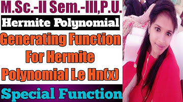 Generating Function For Hermite Polynomial l Special Function l Hermite Polynomial l Sheewali Garg l